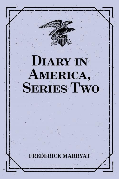 Cover of the book Diary in America, Series Two by Frederick Marryat, Krill Press