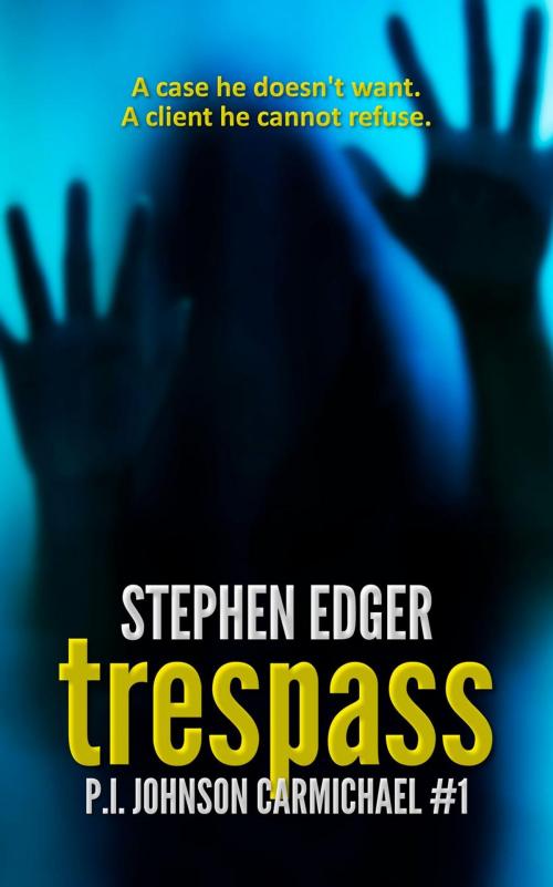 Cover of the book Trespass by Stephen Edger, Stephen Edger