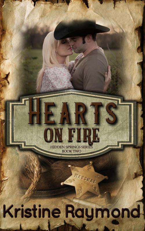 Cover of the book Hearts on Fire by Kristine Raymond, Kristine Raymond