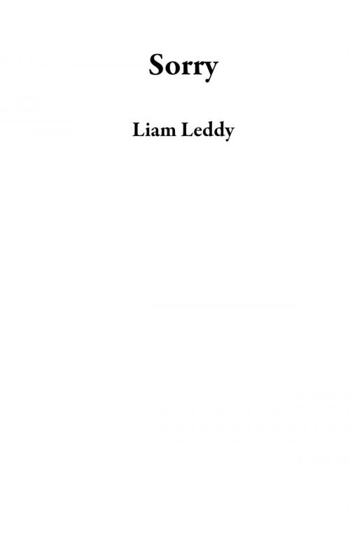 Cover of the book Sorry by Liam Leddy, Liam Leddy