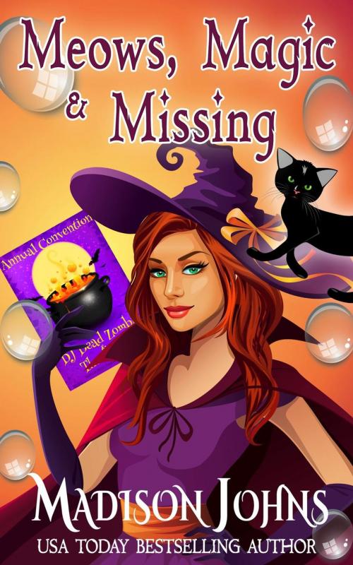 Cover of the book Meows, Magic & Missing by Madison Johns, Outrageous Books