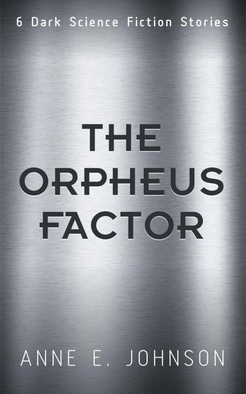 Cover of the book The Orpheus Factor by Anne E. Johnson, Anne E. Johnson