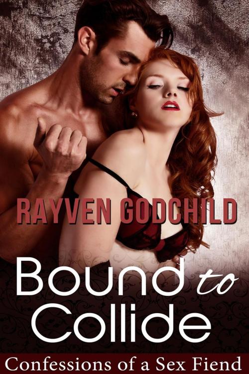 Cover of the book Bound to Collide by Rayven Godchild, Rayven Godchild