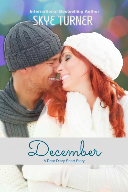 Cover of the book December by Skye Turner, Skye Turner