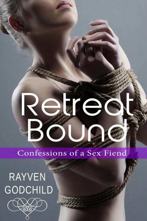 Cover of the book Retreat Bound by Rayven Godchild, Rayven Godchild