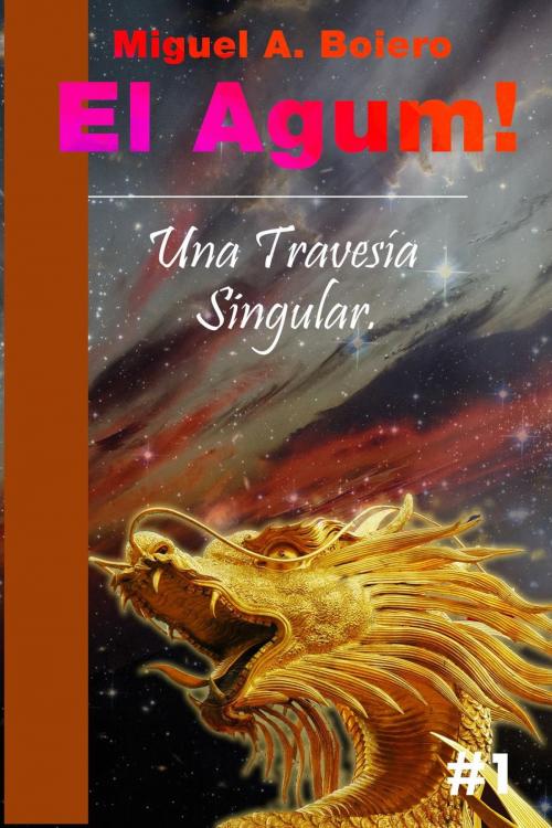 Cover of the book El Agum! by Miguel Alejandro Boiero, Miguel Alejandro Boiero