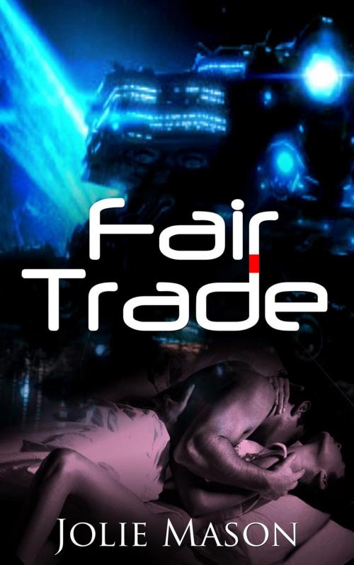 Cover of the book Fair Trade by Jolie Mason, Jolie Mason