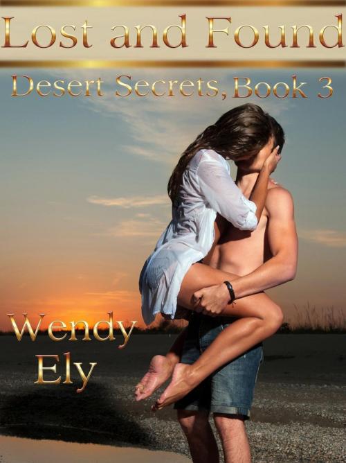 Cover of the book Lost and Found by Wendy Ely, Wendy Ely