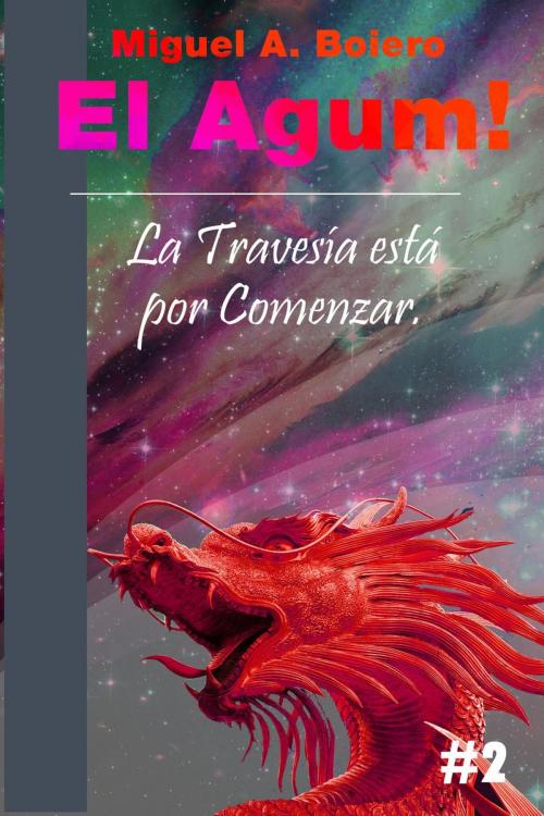 Cover of the book El Agum! #2 by Miguel Alejandro Boiero, Miguel Alejandro Boiero