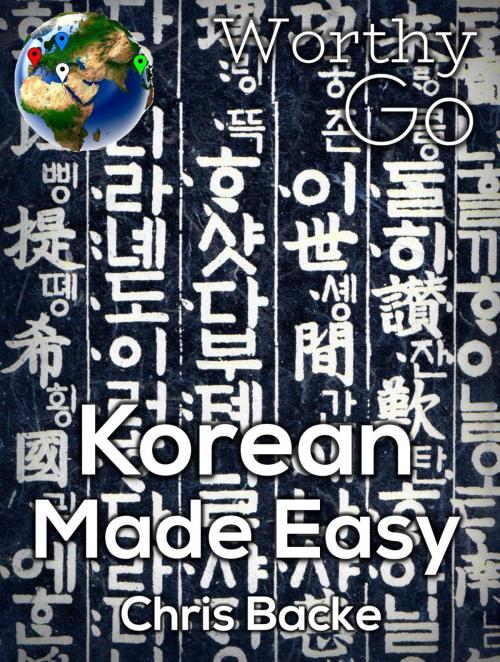 Cover of the book Korean Made Easy by Chris Backe, Worthy Go