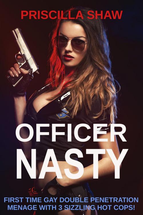 Cover of the book Officer Nasty by Priscilla Shaw, Priscilla Shaw