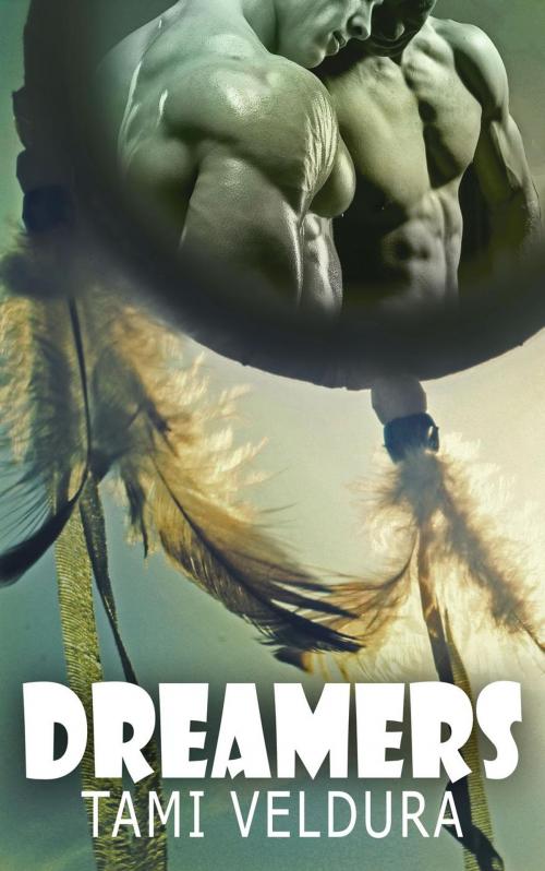 Cover of the book Dreamers by Tami Veldura, Tami Veldura