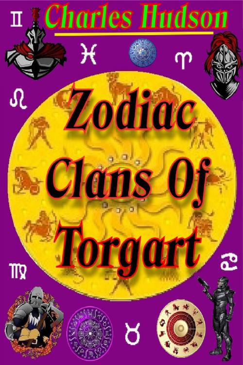 Cover of the book Zodiac Clans of Torgart by Charles Hudson, LetterBoy