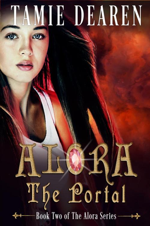 Cover of the book Alora: The Portal by Tamie Dearen, Tamie Dearen