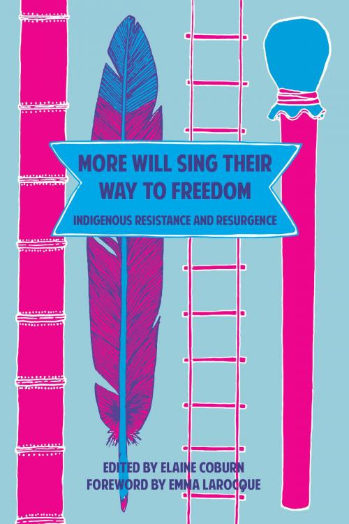 Cover of the book More Will Sing Their Way to Freedom by Elaine Coburn, Fernwood Publishing