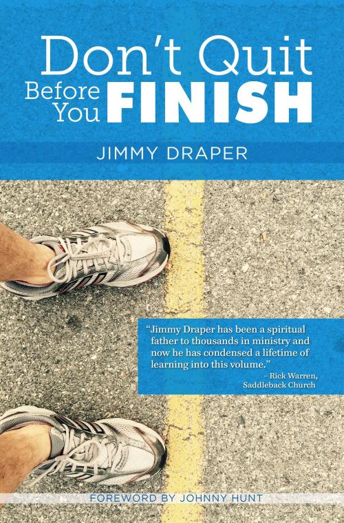 Cover of the book Don’t Quit Before You Finish by Jimmy Draper, Clovercroft Publishing