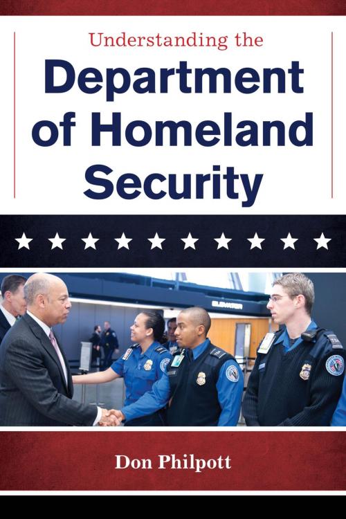 Cover of the book Understanding the Department of Homeland Security by Don Philpott, Bernan Press