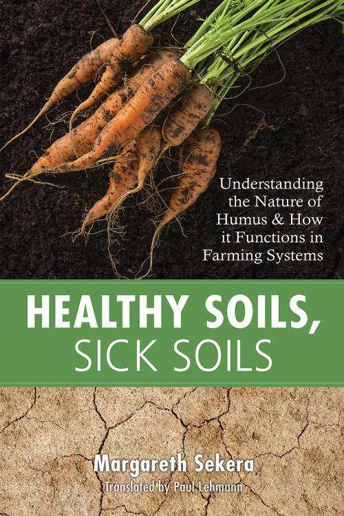 Cover of the book Healthy Soils, Sick Soils by Margareth Sekera, Acres U.S.A.
