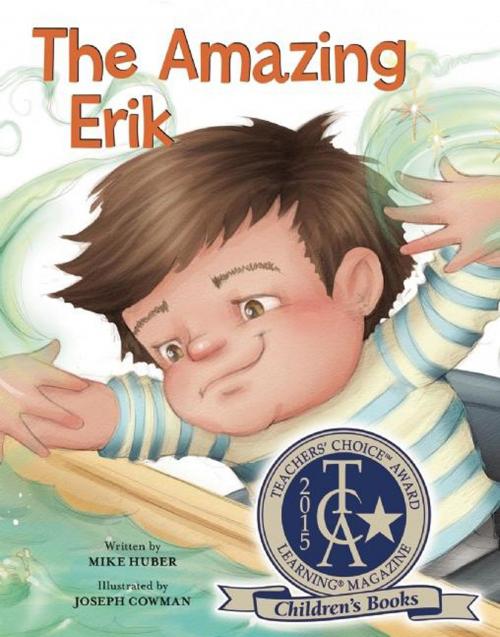 Cover of the book The Amazing Erik by Mike Huber, Redleaf Press