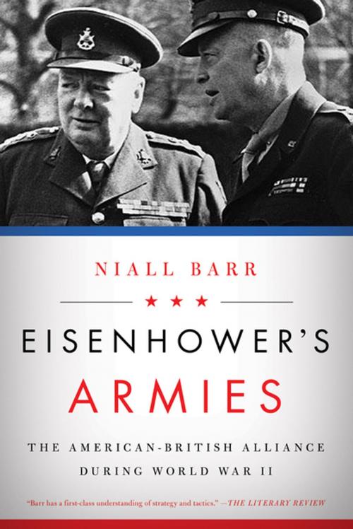 Cover of the book Eisenhower's Armies: The American-British Alliance during World War II by Niall Barr, Pegasus Books