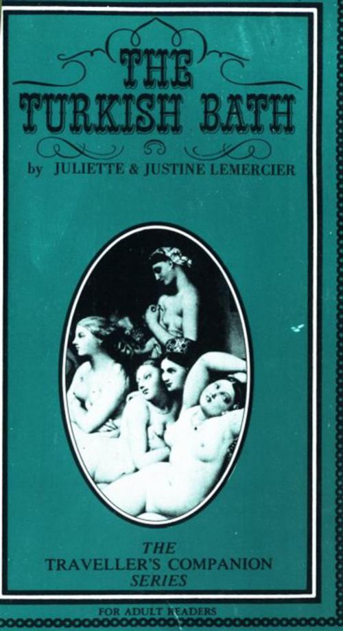 Cover of the book The Turkish Bath by Juliette and Justine Lemercier, Olympia Press