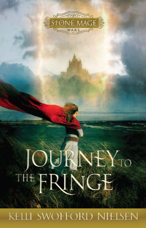 Cover of the book The Stone Mage Wars, Vol. 1: Journey to the Fringe by Kelli Swofford Nielsen, Deseret Book Company