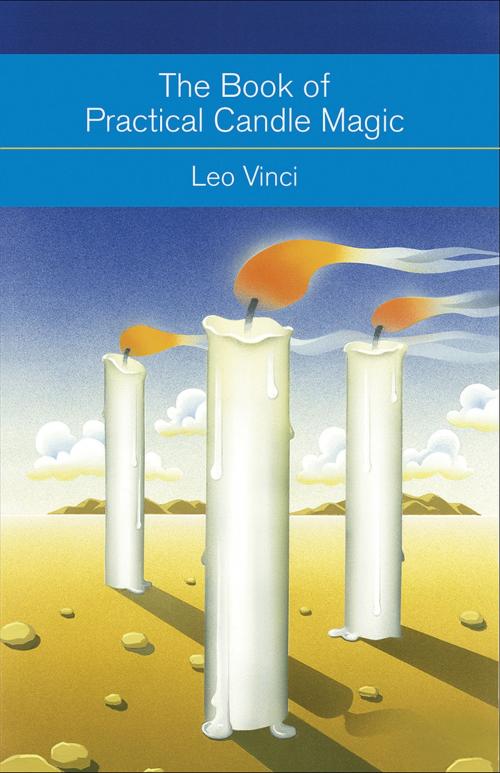 Cover of the book The Book of Practical Candle Magic by Leo Vinci, Red Wheel Weiser