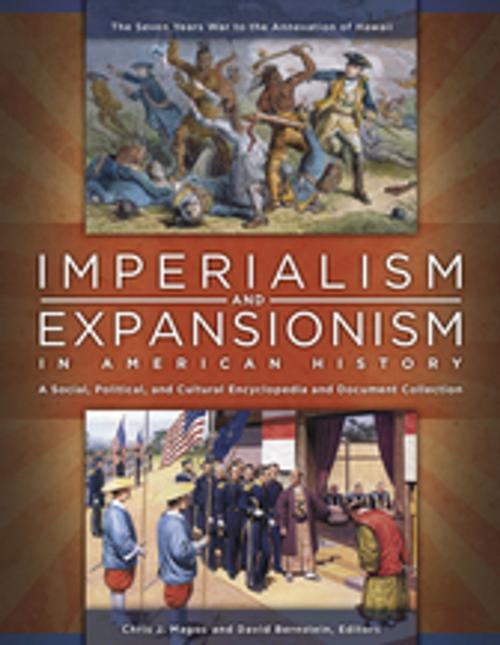 Cover of the book Imperialism and Expansionism in American History: A Social, Political, and Cultural Encyclopedia and Document Collection [4 volumes] by Chris J. Magoc, ABC-CLIO