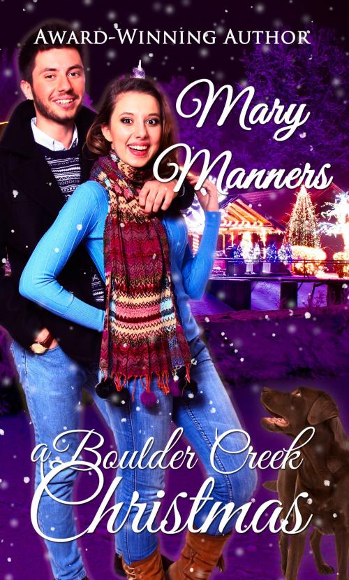 Cover of the book Boulder Creek Christmas by Mary Manners, Pelican Book Group