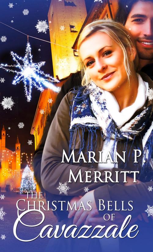 Cover of the book Christmas Bells of Cavazzale by Marian Merritt, Pelican Book Group
