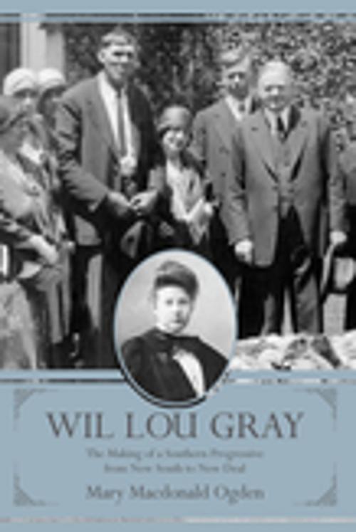 Cover of the book Wil Lou Gray by Mary Macdonald Ogden, University of South Carolina Press