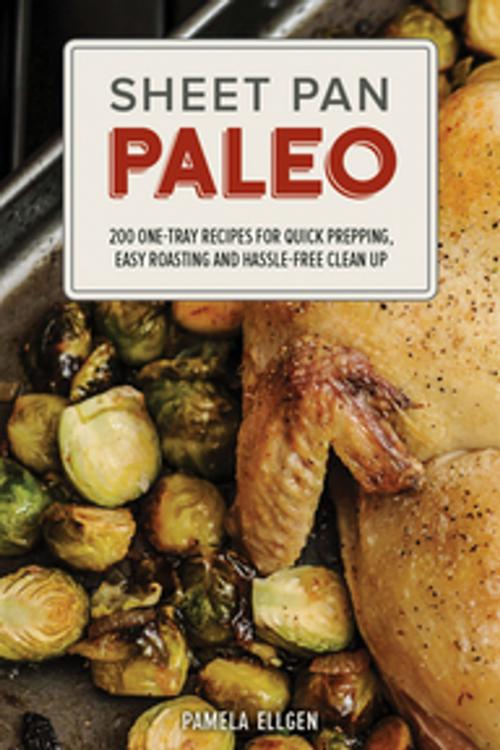 Cover of the book Sheet Pan Paleo by Pamela Ellgen, Ulysses Press