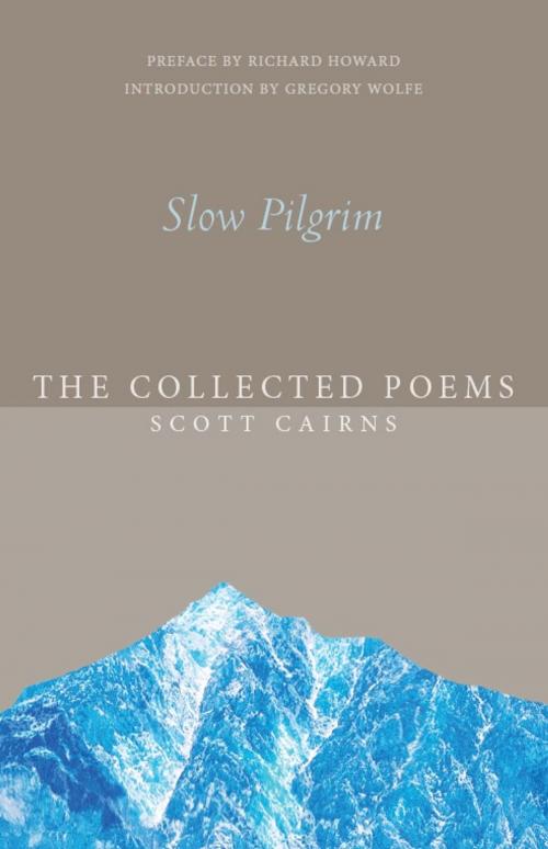 Cover of the book Slow Pilgrim by Scott Cairns, Paraclete Press
