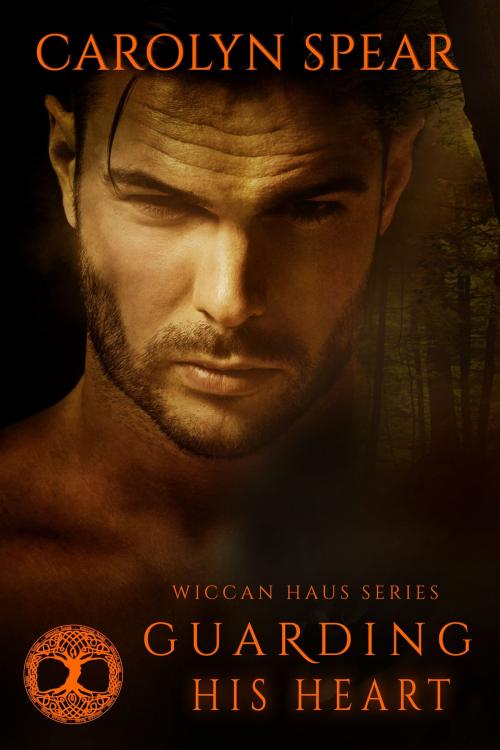 Cover of the book Guarding His Heart (Wiccan Haus #8) by Carolyn Spear, Decadent Publishing Company
