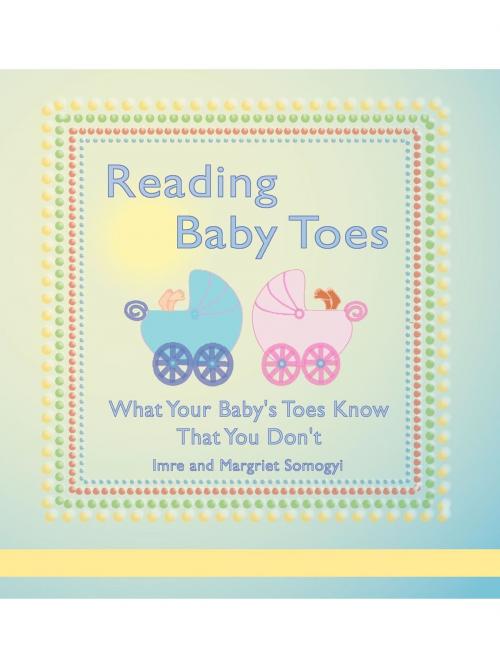 Cover of the book READING BABY TOES by Imre Somogyi, Cosimo Books