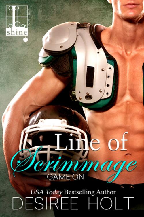 Cover of the book Line of Scrimmage by Desiree Holt, Lyrical Press