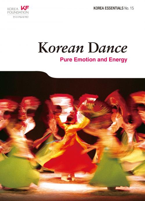 Cover of the book Korean Dance by Curtis File, Seoul Selection