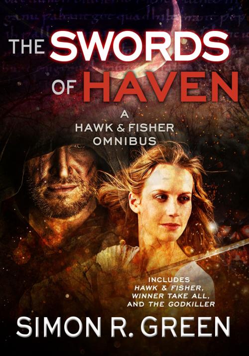 Cover of the book The Swords of Haven by Simon R. Green, JABberwocky Literary Agency, Inc.