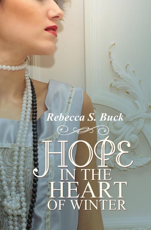 Cover of the book Hope in the Heart of Winter by Rebecca S. Buck, Bold Strokes Books, Inc.