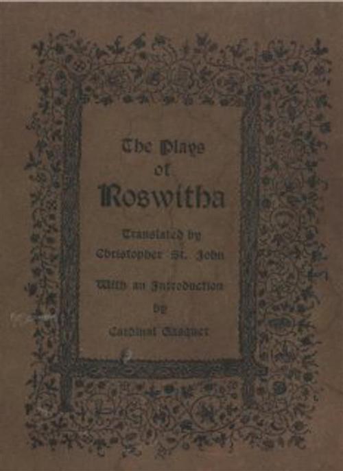Cover of the book The Plays Of Roswitha by Christopher St. John, Olympia Press