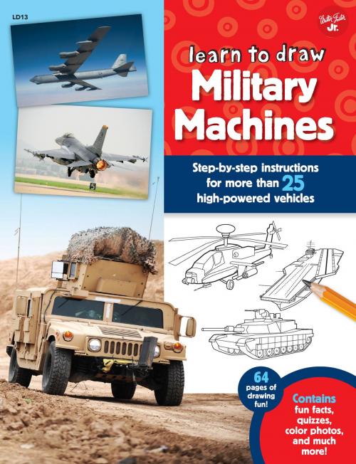 Cover of the book Learn to Draw Military Machines by Tom LaPadula, Walter Foster Jr