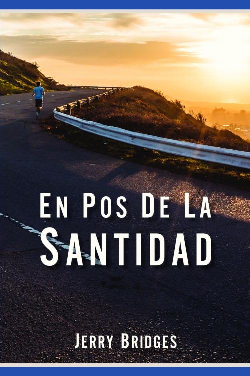 Cover of the book En Pos de la Santidad by Jerry Bridges, Faro de Gracia