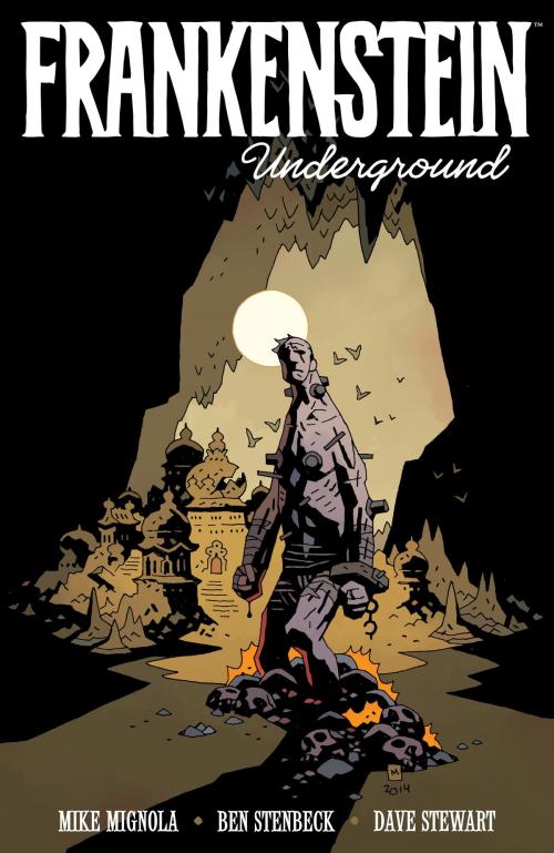Cover of the book Frankenstein Underground by Mike Mignola, Ben Stenbeck, Dark Horse Comics