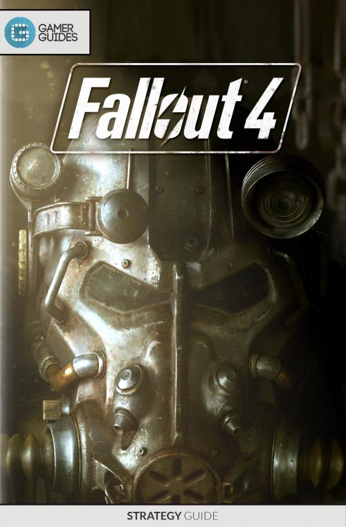 Cover of the book Fallout 4 - Strategy Guide by GamerGuides.com, Gamer Guides