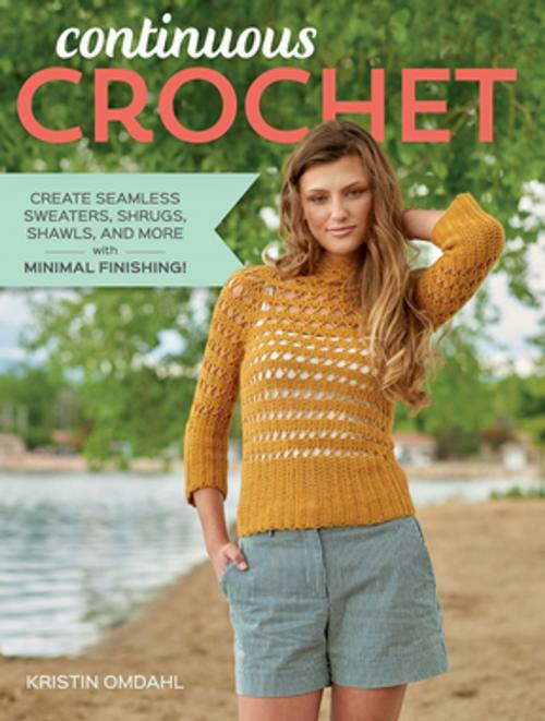 Cover of the book Continuous Crochet by Kristin Omdahl, F+W Media
