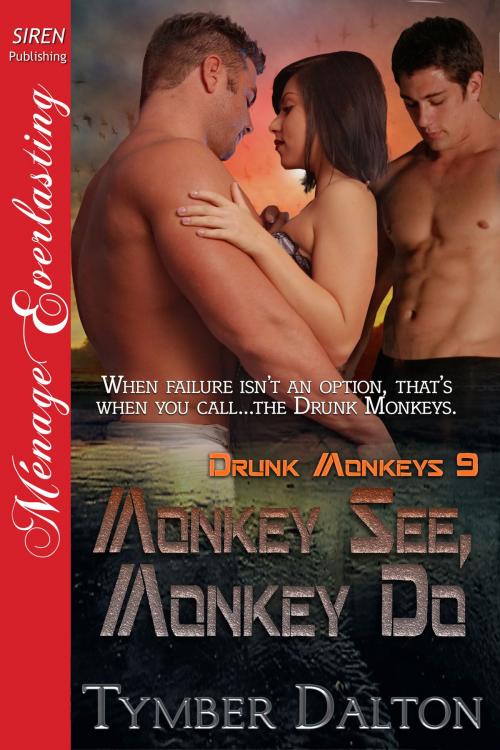 Cover of the book Monkey See, Monkey Do by Tymber Dalton, Siren-BookStrand