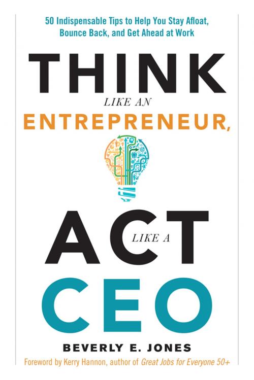 Cover of the book Think Like an Entrepreneur, Act Like a CEO by Beverly E. Jones, Red Wheel Weiser