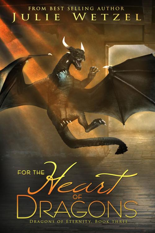 Cover of the book For the Heart of Dragons by Julie Wetzel, Clean Teen Publishing, Inc.