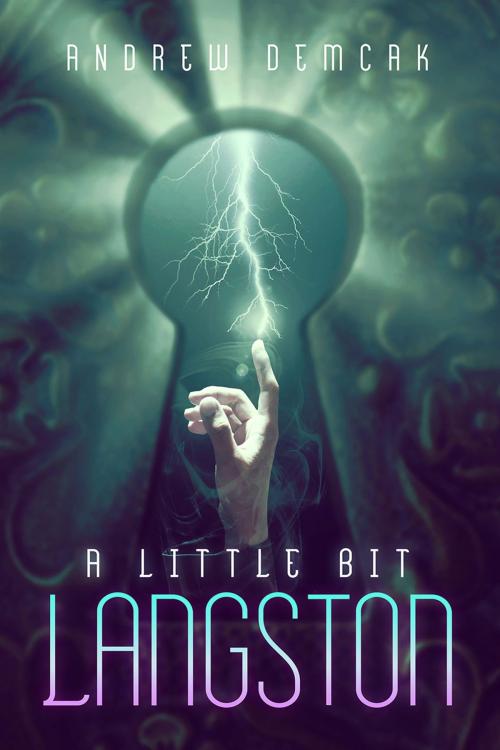 Cover of the book A Little Bit Langston by Andrew Demcak, Dreamspinner Press
