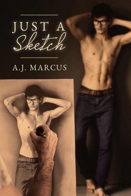 Cover of the book Just a Sketch by A.J. Marcus, Dreamspinner Press
